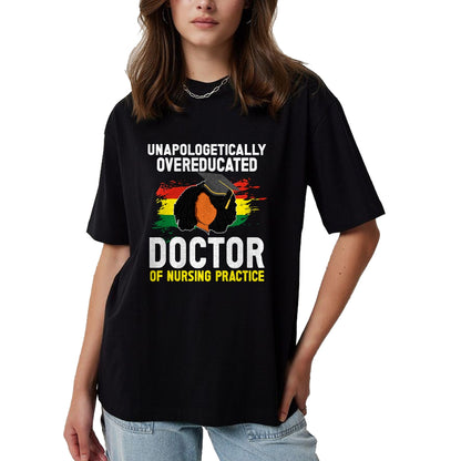 Best Doctor Shirt, Funny Doctor UnisexT-Shirt/Hoodie/Sweatshirt HLT00 - Black DNP Graduate Doctor Of Nursing Practice Graduation T-Shirt