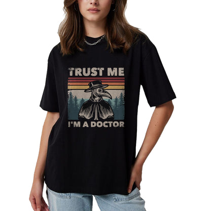 Best Doctor Shirt, Funny Doctor UnisexT-Shirt/Hoodie/Sweatshirt HLT00 - Trust Me I'm A Doctor Plague Doctor Face Mask Physician T-Shirt