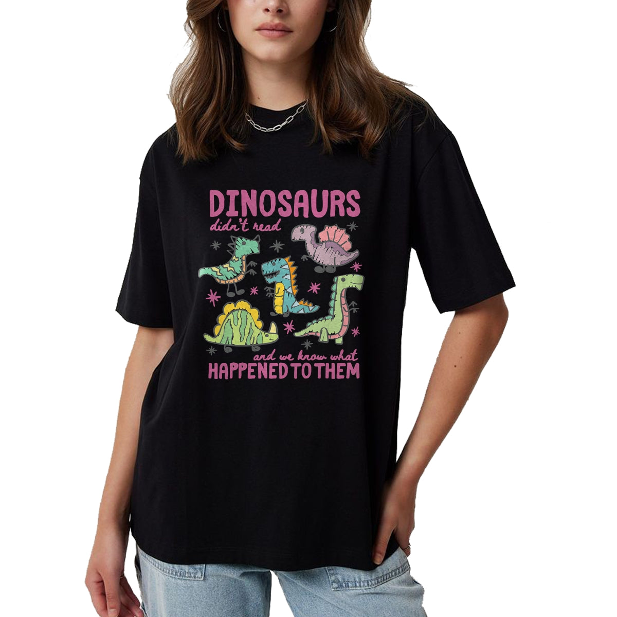 Best Teacher Shirt, Funny Teacher UnisexT-Shirt/Hoodie/Sweatshirt HLT00 - Dinosaurs Didn’t Read Dino Teacher Book Lover Librarian T-Shirt