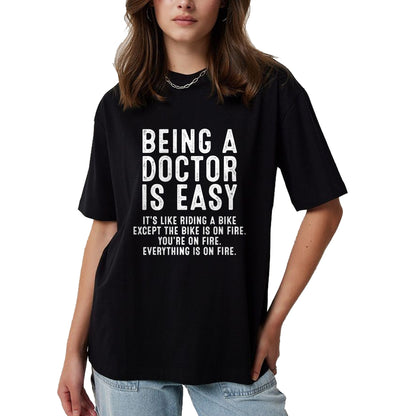 Best Doctor Shirt, Funny Doctor UnisexT-Shirt/Hoodie/Sweatshirt HLT00 - Being A Doctor Is Easy, Doctor Life Funny Doctor T-Shirt