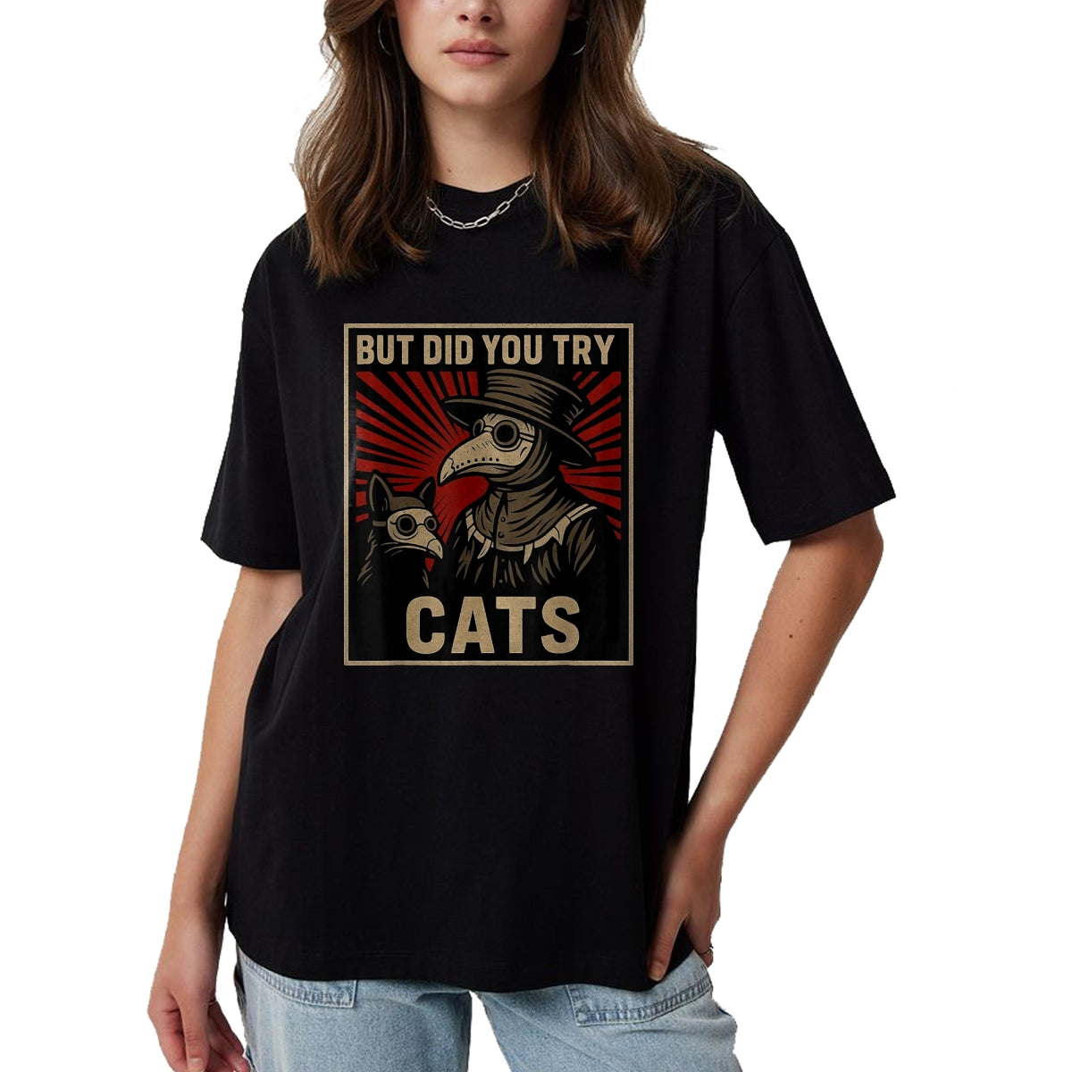 Best Doctor Shirt, Funny Doctor UnisexT-Shirt/Hoodie/Sweatshirt HLT00 - But Did You Try Cats Plague Doctor Middle Age Medicines T-Shirt, Women, Black, Large