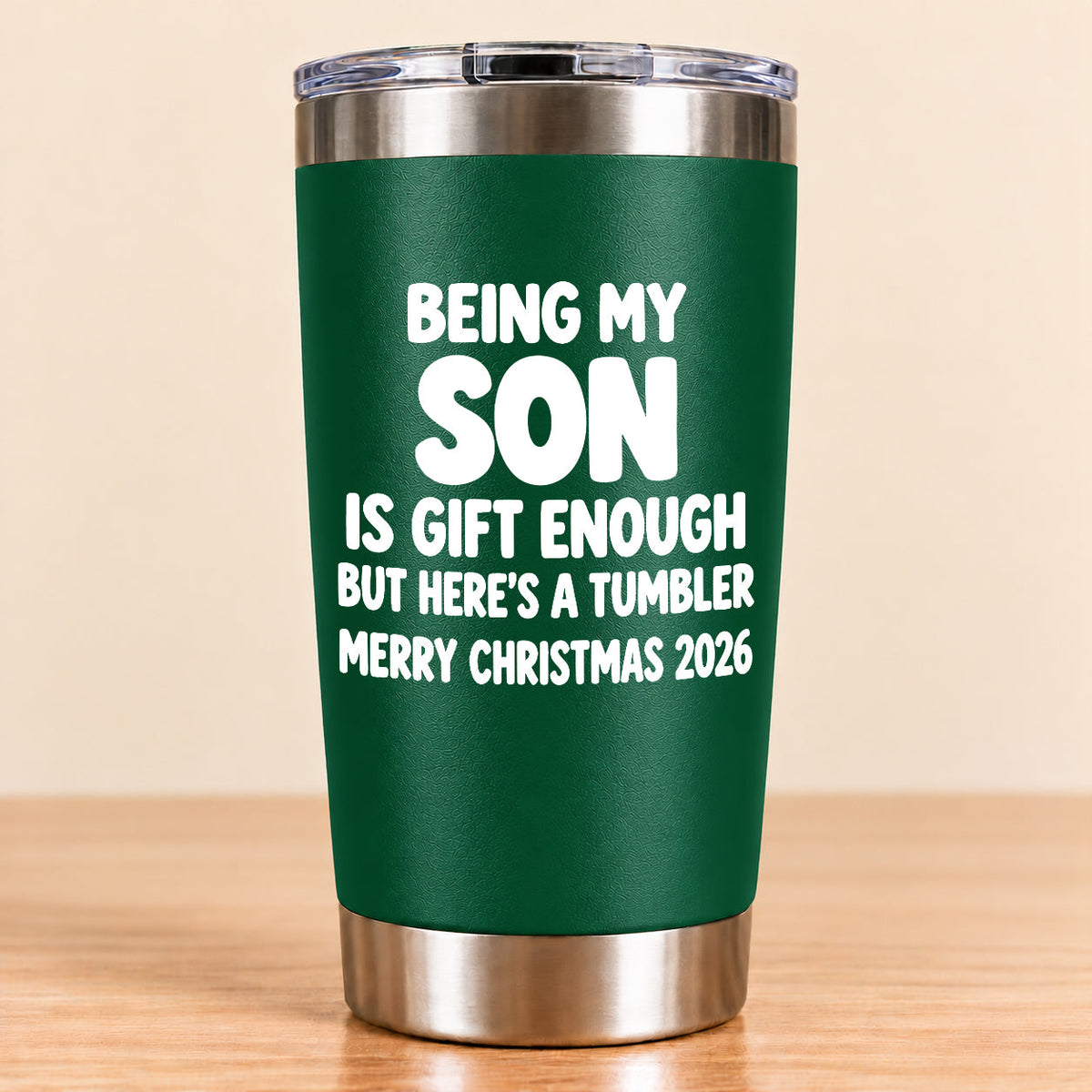 Being My Son Is Gift Enough - Gift For Son From Mom and Dad Tumbler (SKU3D2610-1046)