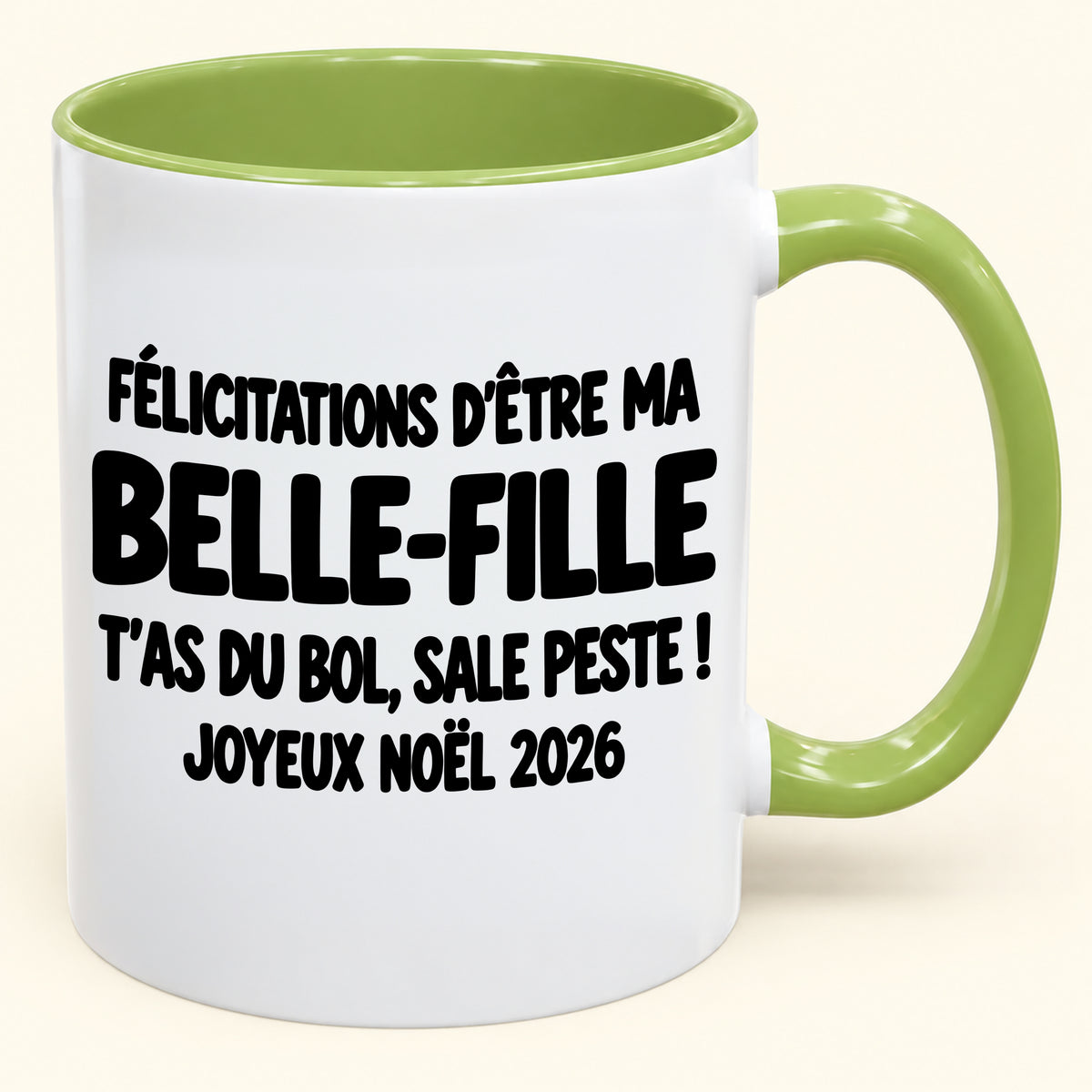 FÉLICITATIONS D'ÊTRE MA BELLE-FILLE T'AS DU BOL, SALE PESTE ! - Noël 2026 Humoristique - Mug à Café Bicolore à Offrir (SKU2610-776)