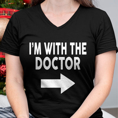 Best Doctor Shirt, Funny Doctor UnisexT-Shirt/Hoodie/Sweatshirt HLT00 - I'm with The Doctor T-Shirt for Doctors T-Shirt