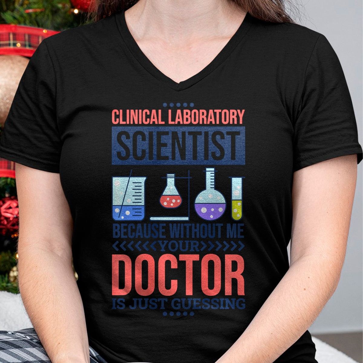 Best Doctor Shirt, Funny Doctor UnisexT-Shirt/Hoodie/Sweatshirt HLT00 - Mens Without Me Your Doctor is Just Guessing, Lab Technologist Performance T-Shirt