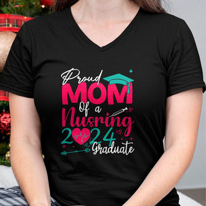 Funny Nurse Shirt, Nurse Unisex T-Shirt/Hoodie/Sweatshirt HLT00 - Proud Mom Of a 2024 Nursing Graduate Graduation Nurse T-Shirt
