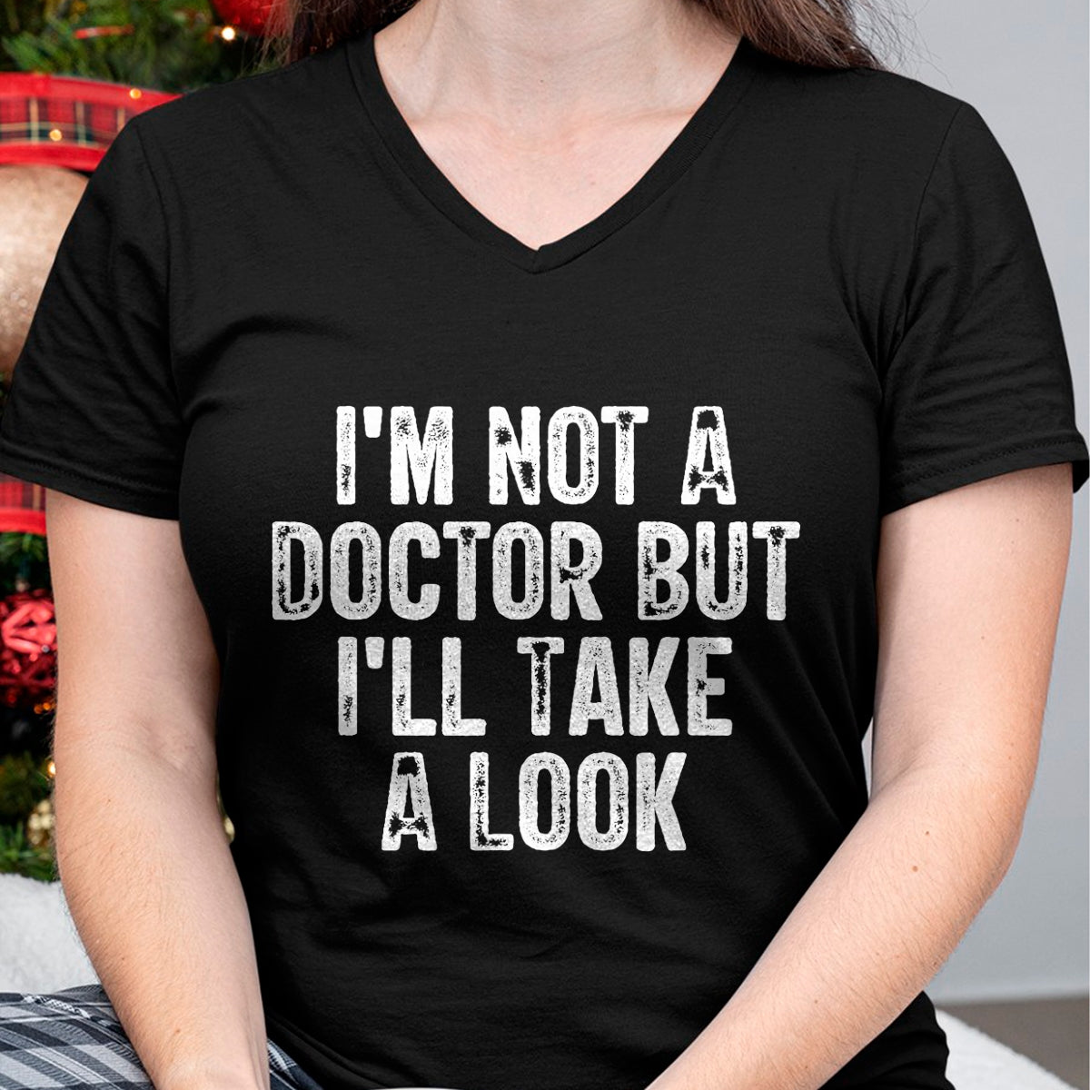 Best Doctor Shirt, Funny Doctor UnisexT-Shirt/Hoodie/Sweatshirt HLT00 - I'm Not A Doctor But I'll Take A Look T-Shirt
