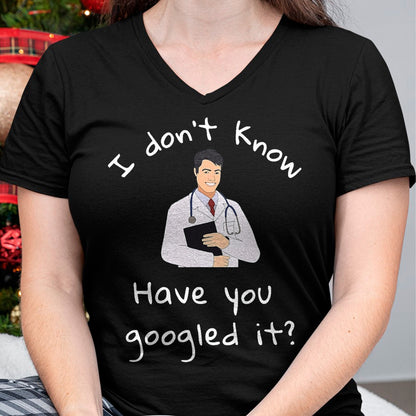 Best Doctor Shirt, Funny Doctor UnisexT-Shirt/Hoodie/Sweatshirt HLT00 - I Don_t Know Have You Googled It Funny Doctor MD T-Shirt, Men, Black, 3X-Large