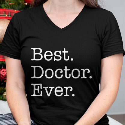 Best Doctor Shirt, Funny Doctor UnisexT-Shirt/Hoodie/Sweatshirt HLT00 - Best Doctor Ever T-Shirt T-Shirt