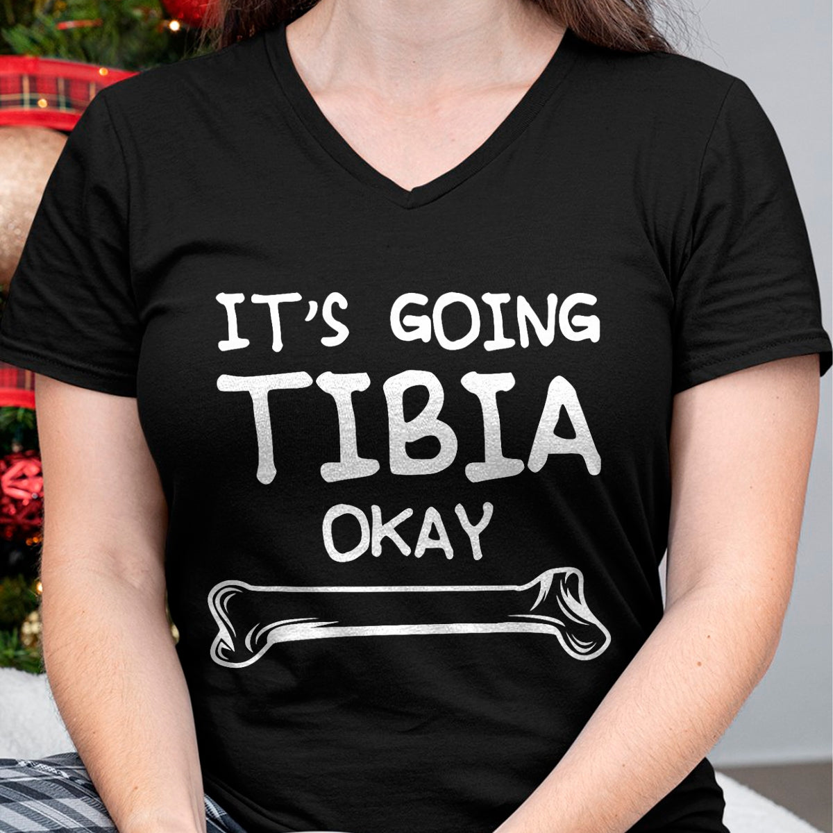 Best Doctor Shirt, Funny Doctor UnisexT-Shirt/Hoodie/Sweatshirt HLT00 - Funny Science and Doctor Puns Joke It's Going Tibia Okay Tee T-Shirt