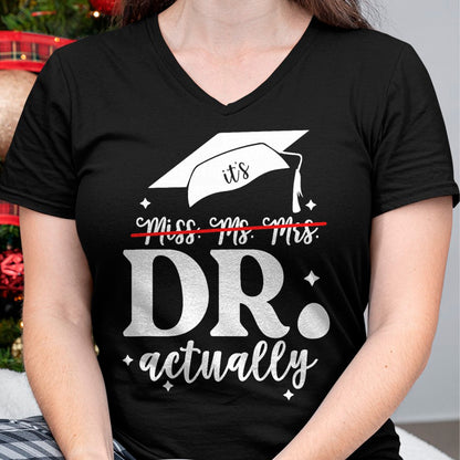 Best Doctor Shirt, Funny Doctor UnisexT-Shirt/Hoodie/Sweatshirt HLT00 - It’s Miss Ms Mrs Dr actually Doctor actually Dr appreciation T-Shirt
