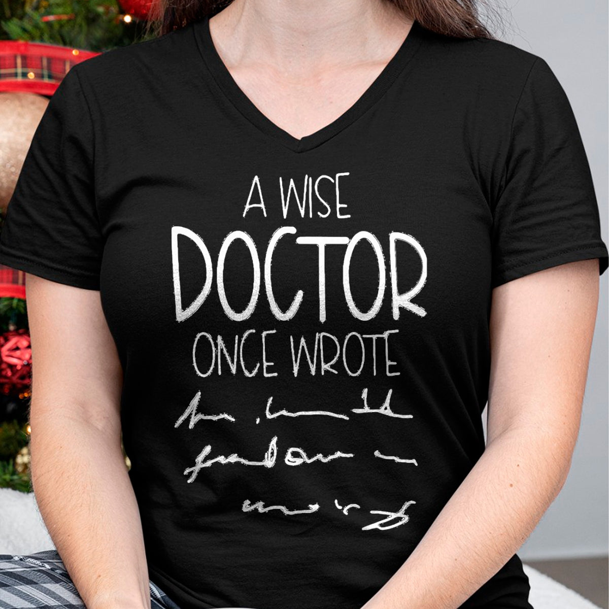 Best Doctor Shirt, Funny Doctor UnisexT-Shirt/Hoodie/Sweatshirt HLT00 - A Wise Doctor Once Wrote Funny Medical Doctor Handwriting T-Shirt