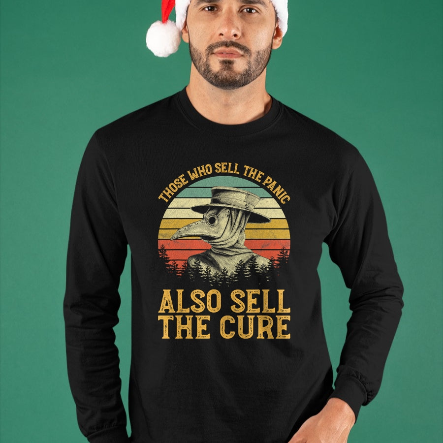 Best Doctor Shirt, Funny Doctor UnisexT-Shirt/Hoodie/Sweatshirt HLT00 - Those Who Sell The Panic Also Sell The Cure Anti Government T-Shirt
