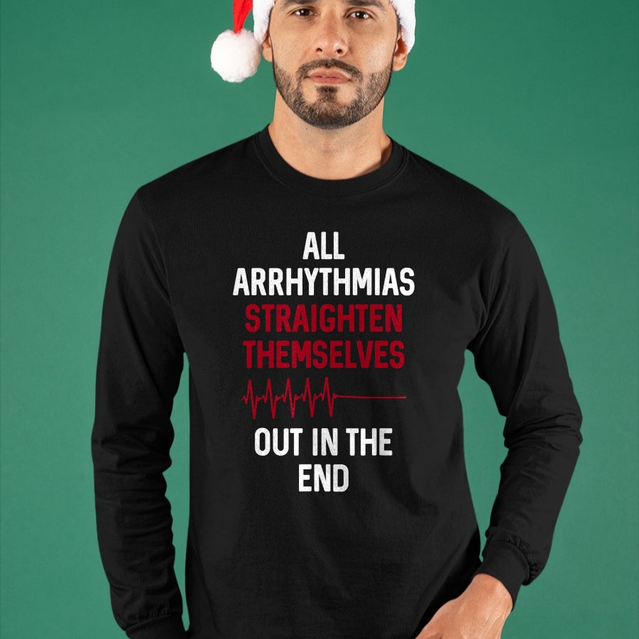 Best Doctor Shirt, Funny Doctor UnisexT-Shirt/Hoodie/Sweatshirt HLT00 - Arrhythmia Straighten Out  Medical Doctor Nurse T-Shirt