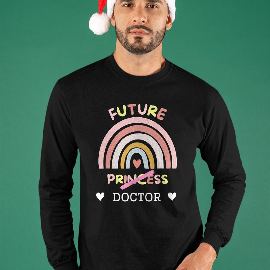 Best Doctor Shirt, Funny Doctor UnisexT-Shirt/Hoodie/Sweatshirt HLT00 - Future Princess Doctor T-Shirt