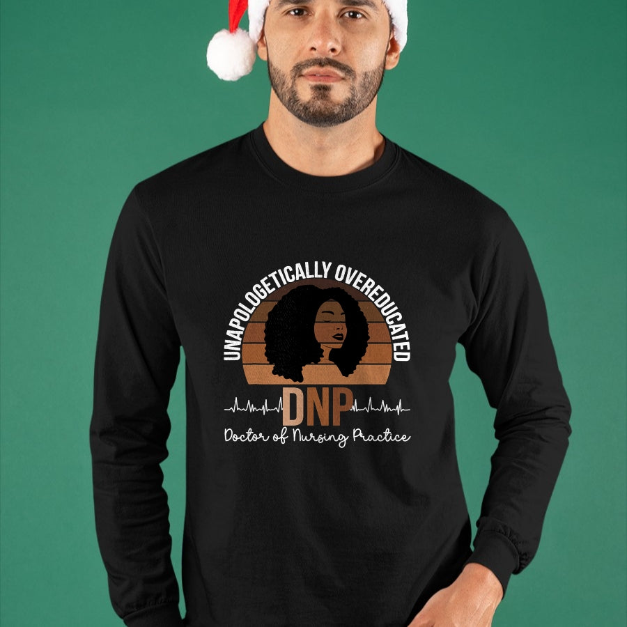 Best Doctor Shirt, Funny Doctor UnisexT-Shirt/Hoodie/Sweatshirt HLT00 - Proud Black DNP Appreciation Doctor of Nursing Practice T-Shirt