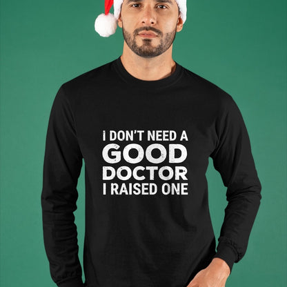 Best Doctor Shirt, Funny Doctor UnisexT-Shirt/Hoodie/Sweatshirt HLT00 - Doctor Parent Dad Mom Med School Graduation T-Shirt