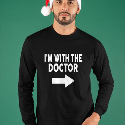 Best Doctor Shirt, Funny Doctor UnisexT-Shirt/Hoodie/Sweatshirt HLT00 - I'm with The Doctor T-Shirt for Doctors T-Shirt