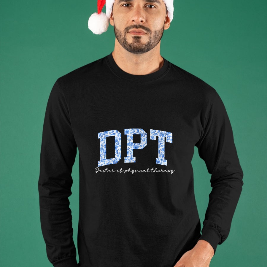 Best Doctor Shirt, Funny Doctor UnisexT-Shirt/Hoodie/Sweatshirt HLT00 - DPT Doctor of Physical Therapy Appreciation T-Shirt