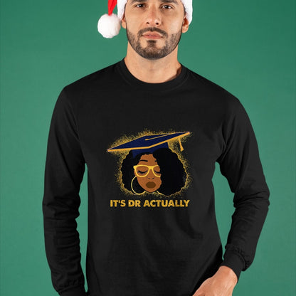 Best Doctor Shirt, Funny Doctor UnisexT-Shirt/Hoodie/Sweatshirt HLT00 - Its Doctor Actually Graduation Healthcare Afro Black Women T-Shirt