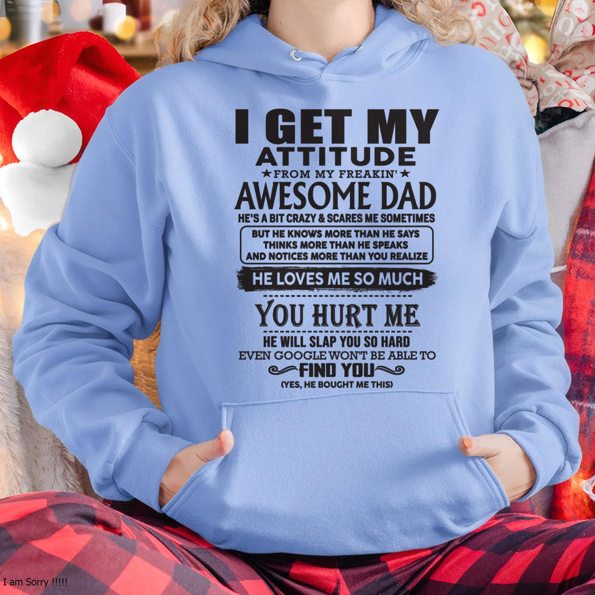 I GET MY ATTITUDE FROM MY FREAKIN' AWESOME DAD - Gift for Son and Daughter From Dad - TRNN00 (SKU-TDD-00)