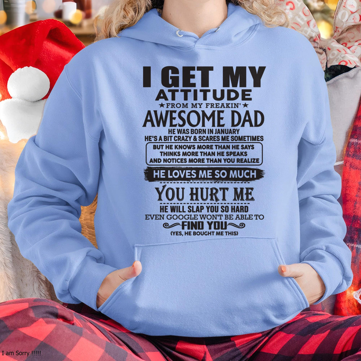 January - I GET MY ATTITUDE FROM MY FREAKIN' AWESOME DAD - Gift for Son and Daughter From Dad - TRNN01 (SKU-TDD-01)