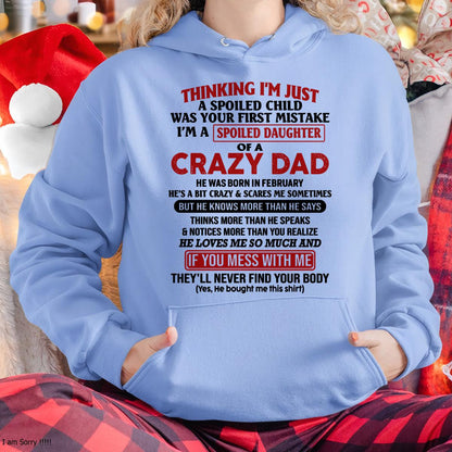 I Am Spoiled Daughter Of A Crazy Dad - Gift for Daughter From Dad - TRNN02 (SKU-TDD-SPOILED-02)