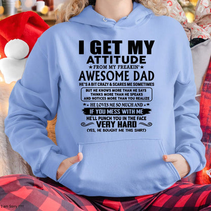 Thanks Dad - I GET MY ATTITUDE FROM MY FREAKIN' AWESOME DAD - Gift for Son and Daughter From Dad - TRNN00 (SKU-TDD-CU-00)