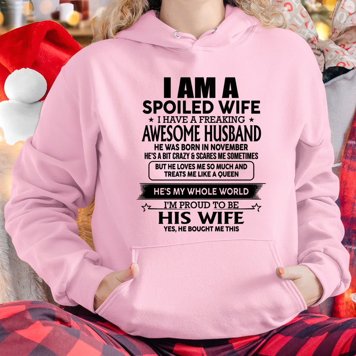 NOVEMBER - I AM A SPOILED WIFE I HAVE A FREAKING AWESOME HUSBAND - T Shirt From Husband - TRNN11 (SKU2602-83-11)