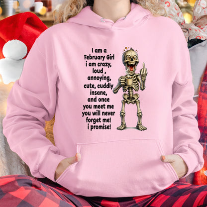 FEBRUARY - A Little Crazy, Sassy, Loud & Impossible To Forget - BIRTHDAY GIFT T-SHIRT FOR WOMEN - TRNN02 (SKU2602-220-02)