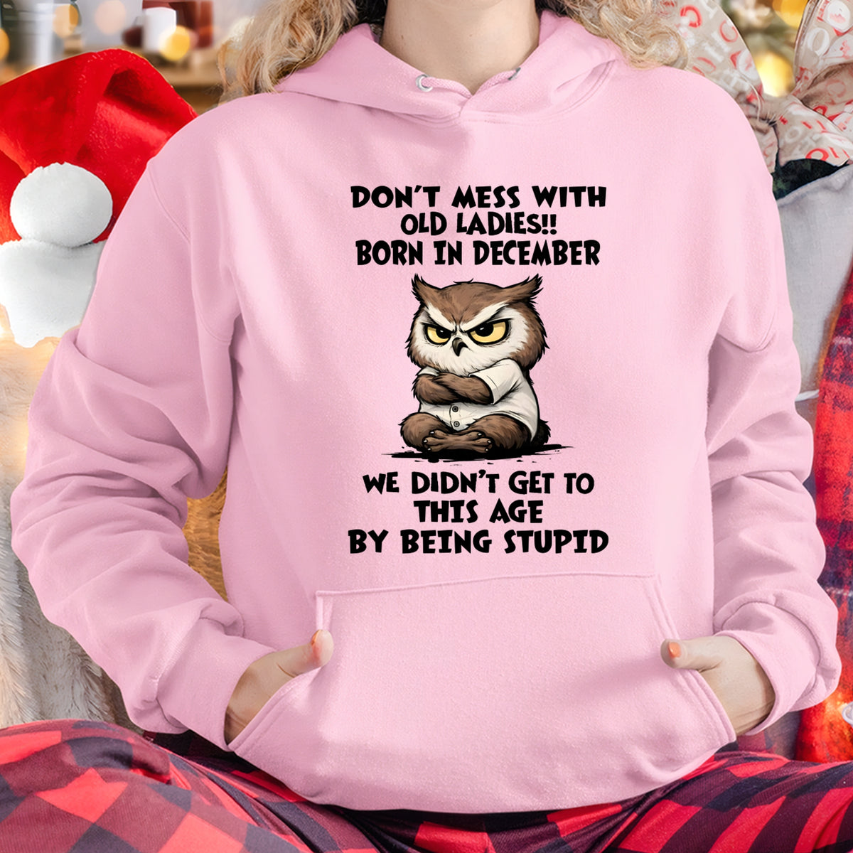 DECEMBER – DON'T MESS WITH OLD LADY - Birthday T Shirt For Woman - TRNN12 (SKU2603-40-12)