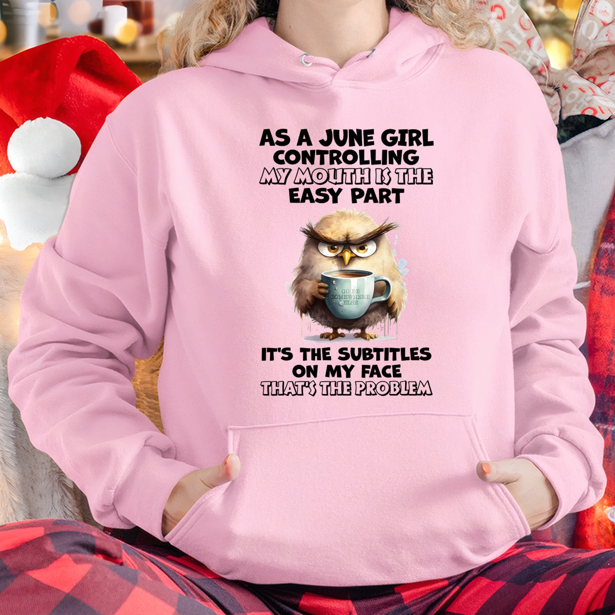 JUNE – CONTROLLING MY MOUTH IS THE EASY PART - Birthday T Shirt For Woman - TRNN06 (SKU2603-357-06)