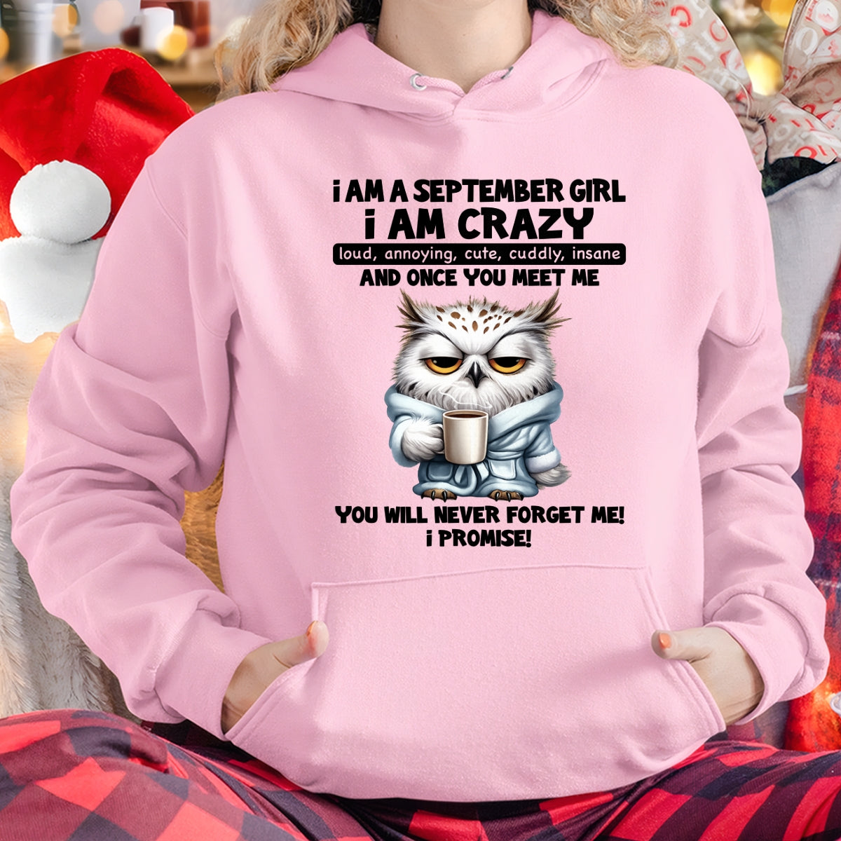 SEPTEMBER - A Little Crazy, Sassy, Loud & Impossible To Forget - BIRTHDAY GIFT T-SHIRT FOR WOMEN - TRNN09 (SKU2603-197-09)