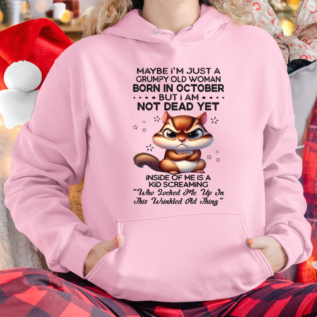 OCTOBER - GRUMPY OLD WOMAN NOT DEAD YET - BIRTHDAY GIFT FOR WOMEN - TRNN10 (SKU09-22-10)