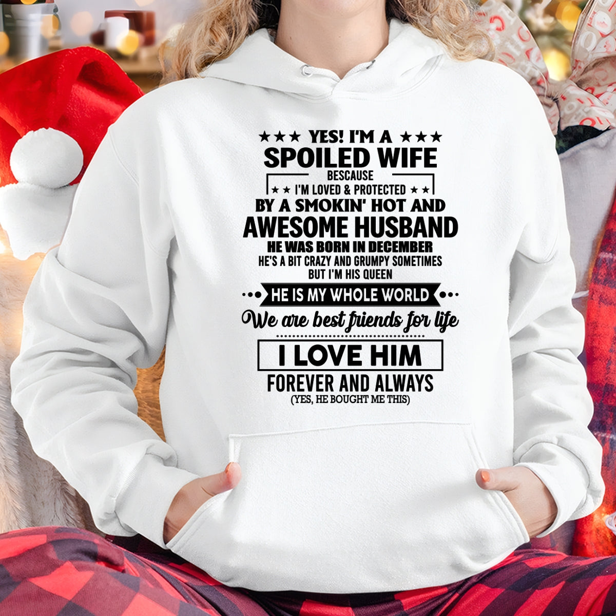 DECEMBER - YES I'M A SPOILED WIFE OF A SMOKIN' HOT AND AWESOME HUSBAND - FROM HUSBAND - TRNN12 (SKU26T-01197-12)