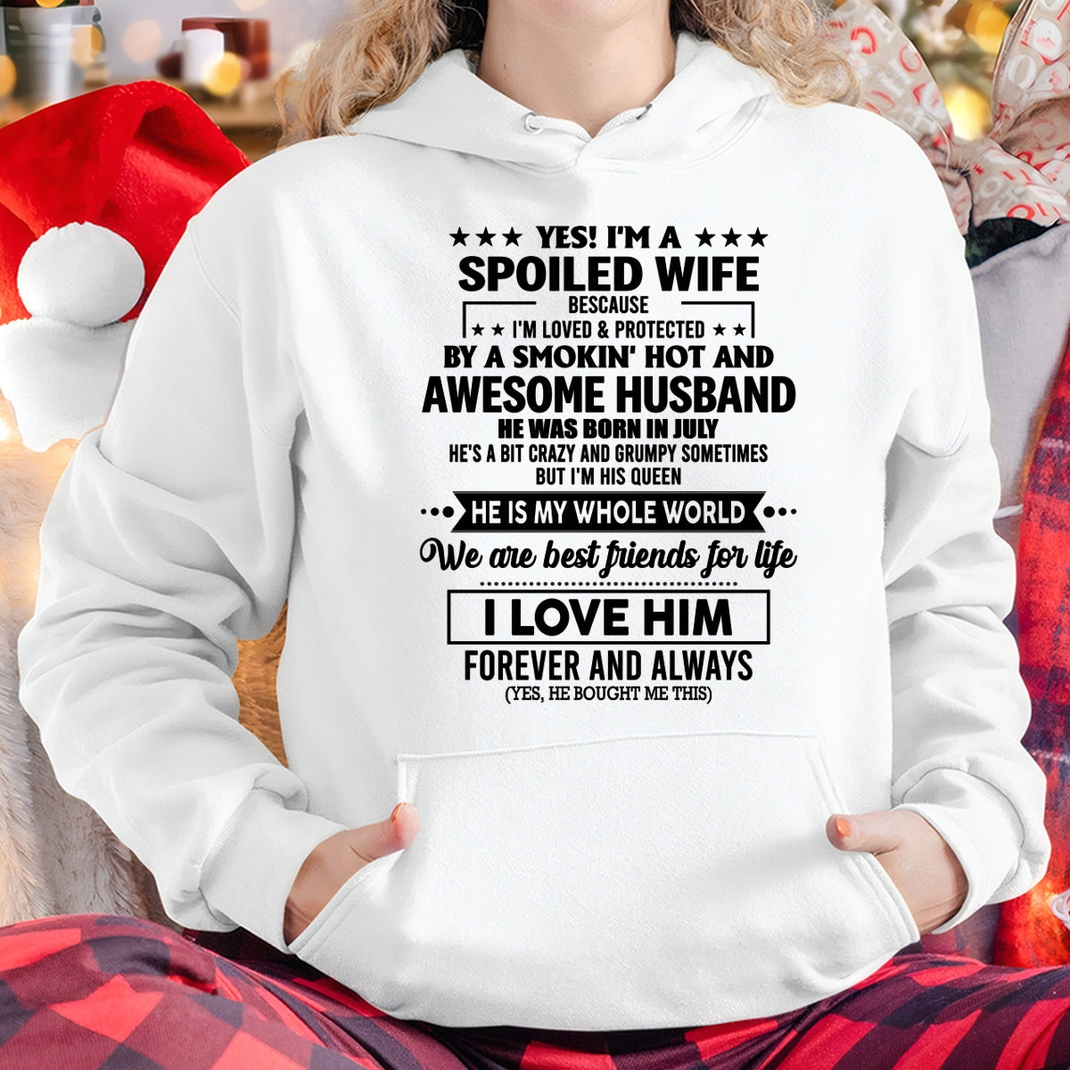 JULY - YES I'M A SPOILED WIFE OF A SMOKIN' HOT AND AWESOME HUSBAND - FROM HUSBAND - TRNN07 (SKU26T-01197-07)