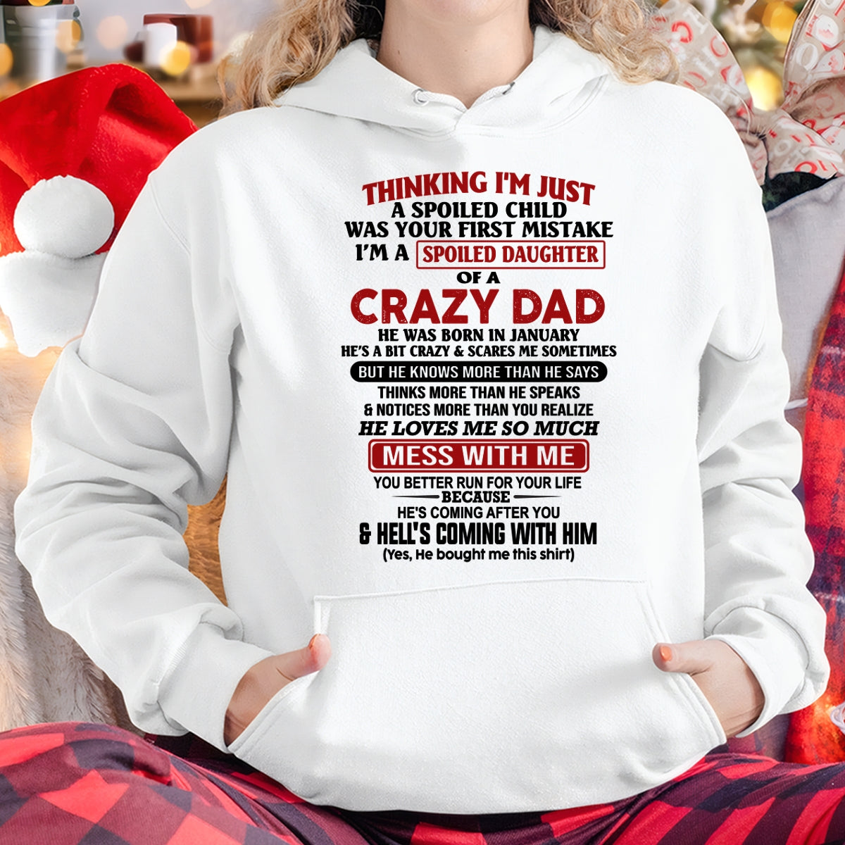 JANUARY - THINKING I'M JUST A SPOILED DAUGHTER OF A CRAZY DAD - FROM DAD - TRNN01 (SKU26T-01223-01)