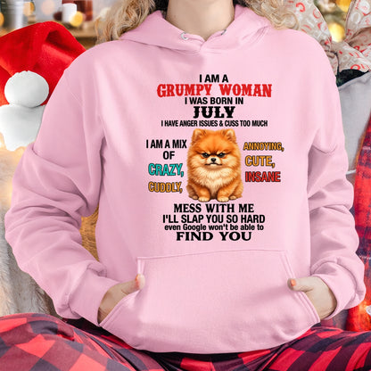JULY - I AM A GRUMPY WOMAN - Birthday T Shirt For Woman - TRNN07 (SKU2605-229-07)