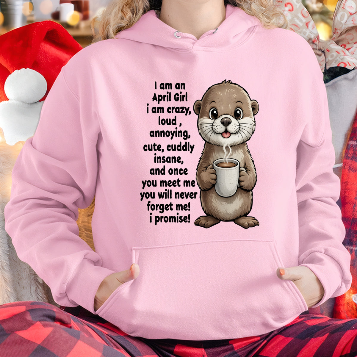 APRIL - A Little Crazy, Sassy, Loud & Impossible To Forget - BIRTHDAY GIFT T-SHIRT FOR WOMEN - TRNN04 (SKU2602-221-04)