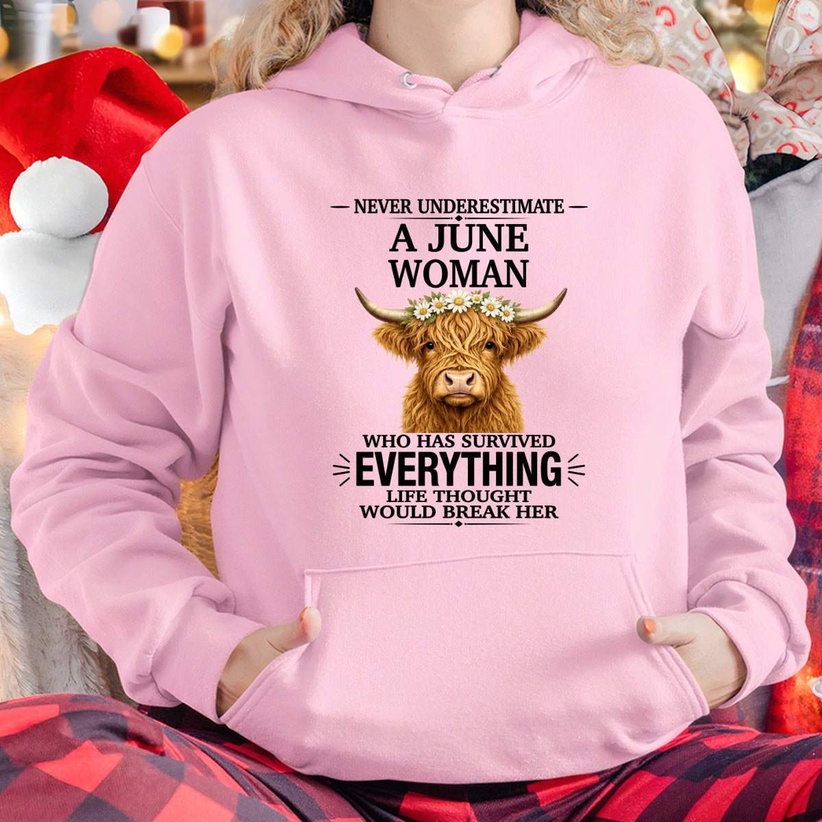 JUNE - LIFE THOUGHT WOULD BREAK HER - Birthday T Shirt For Woman - TRNN06 (SKU2606-158-06)