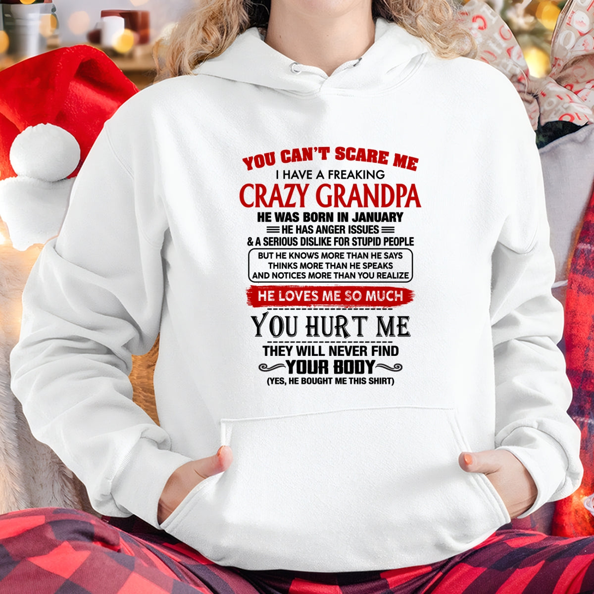 JANUARY - You Can’t Scare Me I Have A Freaking Crazy Grandpa – Gift For Granddaughter From Grandpa – TRNN00 (SKU26T-01261-00) (Copy)