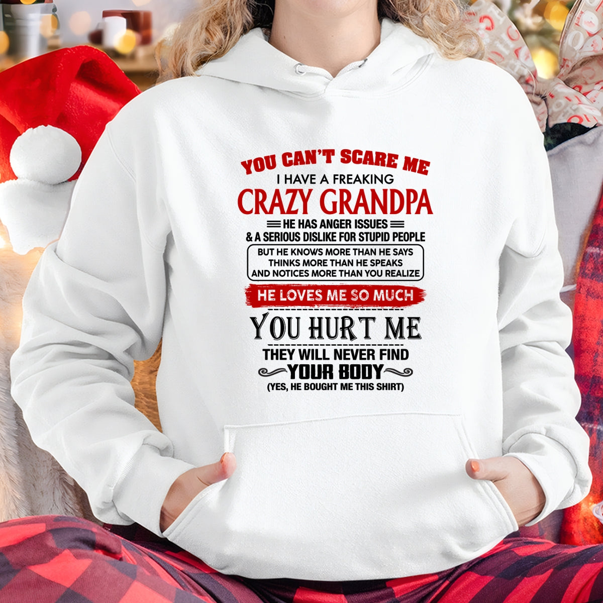 You Can’t Scare Me I Have A Freaking Crazy Grandpa – Gift For Granddaughter From Grandpa – TRNN00 (SKU26T-01261-00)