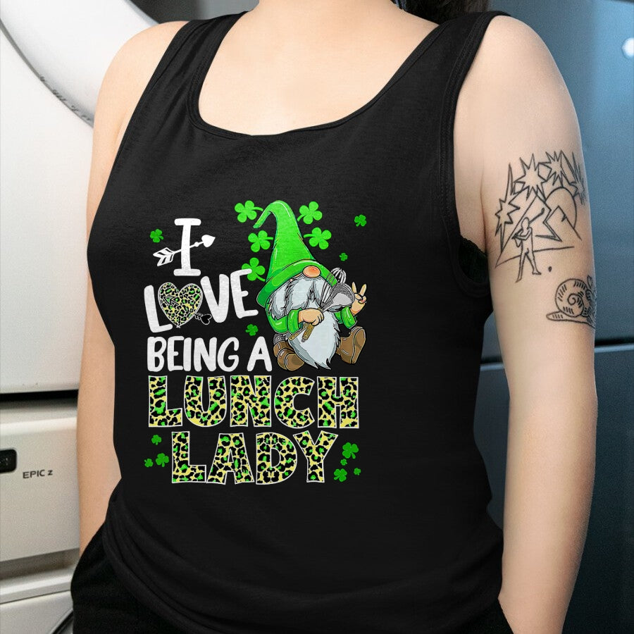 Patrick Day Shirts for Family, Funny Patrick Day shirts, st patrick's day Unisex T-Shirt/Hoodie/Sweatshirt HLT00 - I Love Being A Lunch Lady Gnome Lunch Lady St. Patrick Day T-Shirt