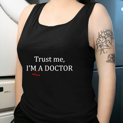 Best Doctor Shirt, Funny Doctor UnisexT-Shirt/Hoodie/Sweatshirt HLT00 - Trust me I'm Almost a Doctor - Funny PRE MED Student Gift  T-Shirt