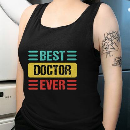 Best Doctor Shirt, Funny Doctor UnisexT-Shirt/Hoodie/Sweatshirt HLT00 - Doctor T-Shirt