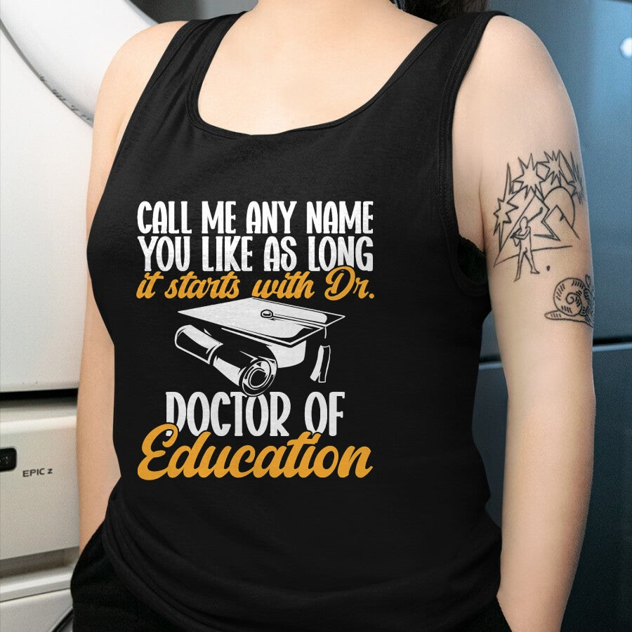 Best Doctor Shirt, Funny Doctor UnisexT-Shirt/Hoodie/Sweatshirt HLT00 - Ed.D. Doctorate Graduation Doctor of Education T-Shirt