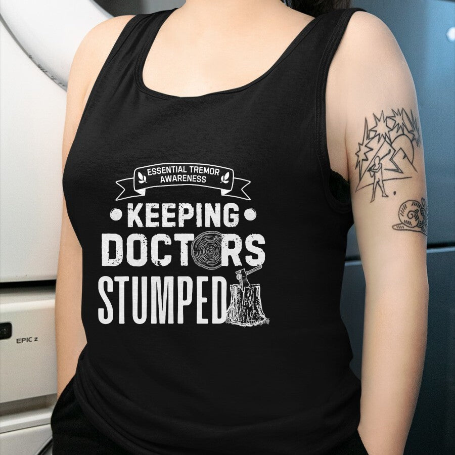 Best Doctor Shirt, Funny Doctor UnisexT-Shirt/Hoodie/Sweatshirt HLT00 - Keeping Doctors Stumped Essential Tremor T-Shirt