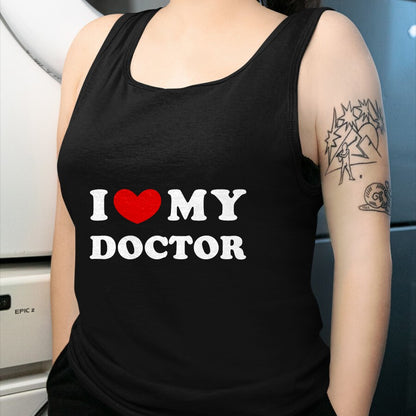 Best Doctor Shirt, Funny Doctor UnisexT-Shirt/Hoodie/Sweatshirt HLT00 - I Love My Doctor T-Shirt