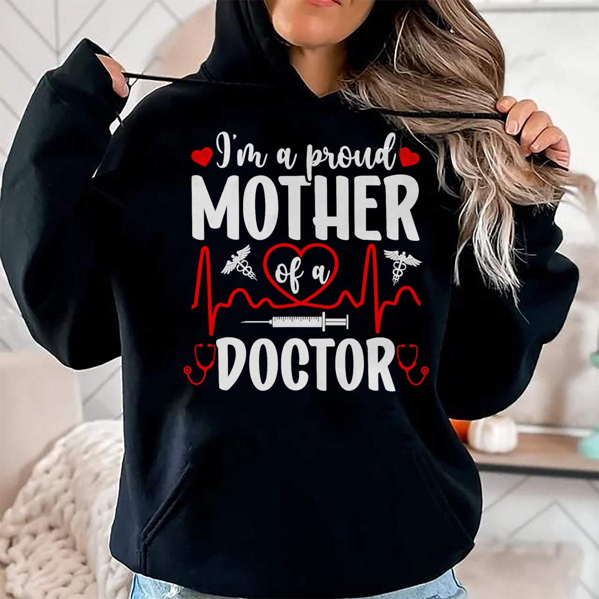 Best Doctor Shirt, Funny Doctor UnisexT-Shirt/Hoodie/Sweatshirt HLT00 - I'm A Proud Mother of A Doctor Mom Doctor Mama T-Shirt