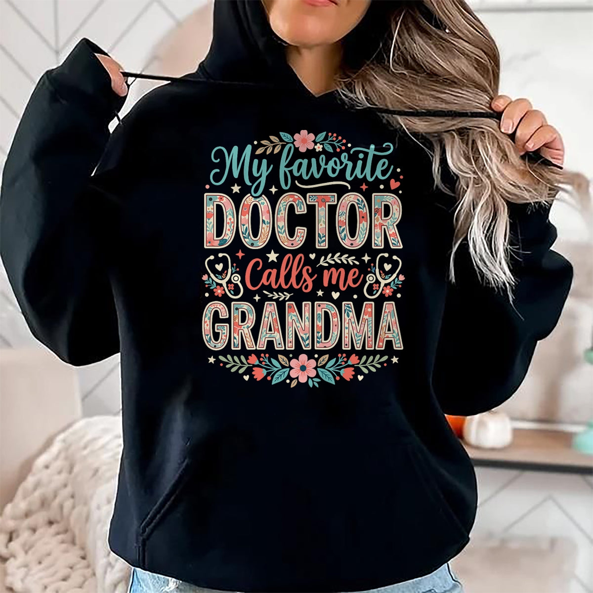 Best Doctor Shirt, Funny Doctor UnisexT-Shirt/Hoodie/Sweatshirt HLT00 - My Favorite Doctor Calls Me Grandma Floral Pregnancy T-Shirt